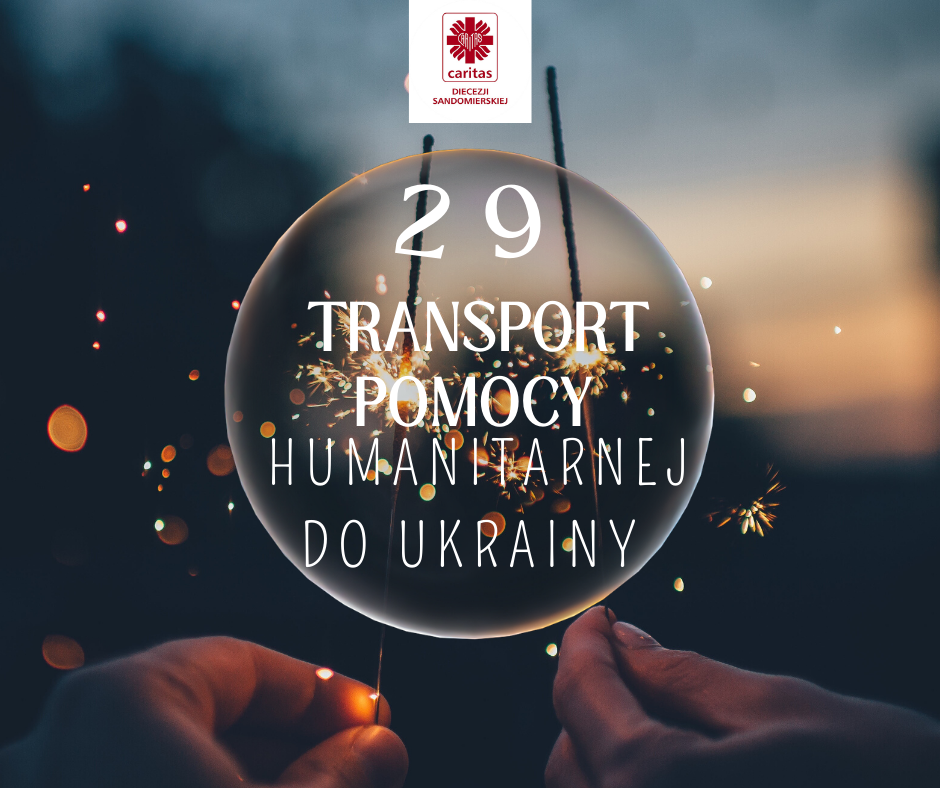 29 transport pomocy humanitarnej 31 grudnia 2022 roku