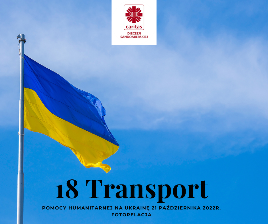 18 konwój pomocy humanitarnej dotarł bezpiecznie do Ukrainy