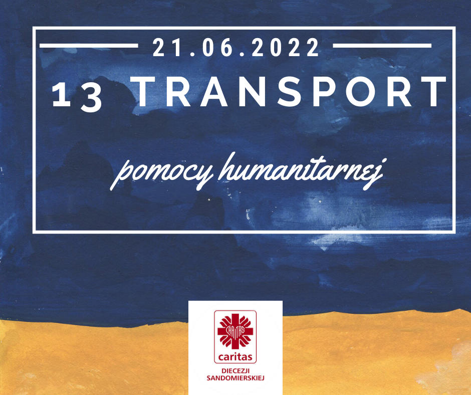13 Transport pomocy humanitarnej wyruszy 21 czerwca do Ukrainy