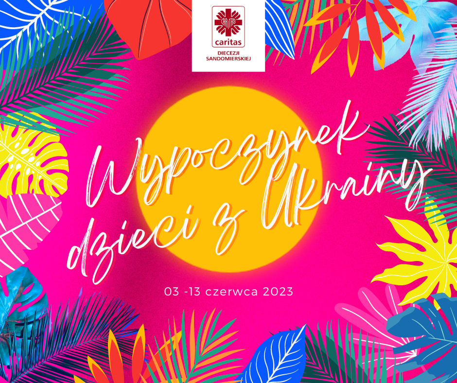 Wypoczynek dzieci z Ukrainy w Polsce!