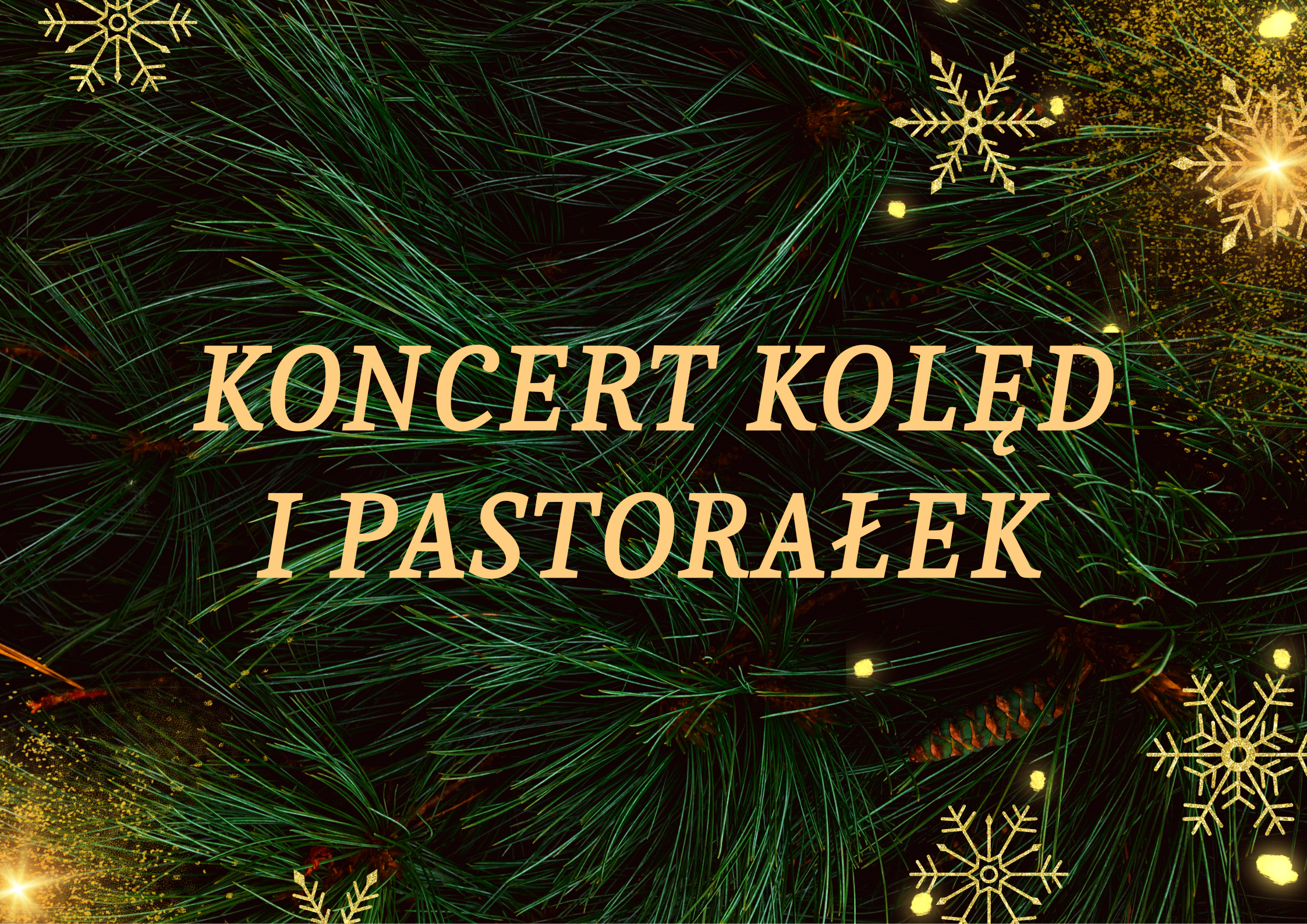 Koncert Kolęd i Pastorałek