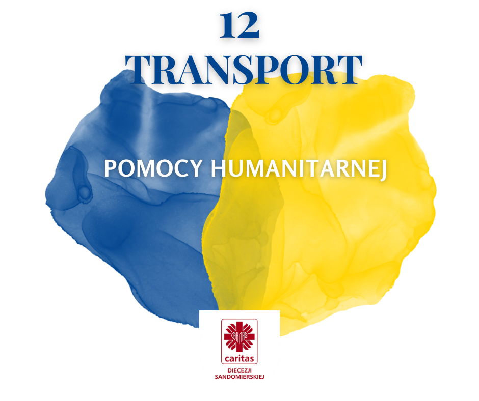 12 transport pomocy humanitarnej pojedzie do Ukrainy