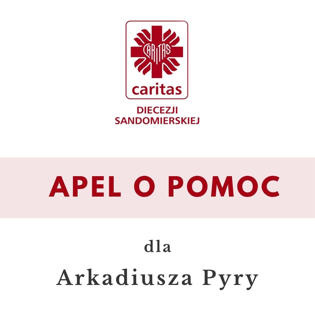 Apel o pomoc dla Arkadiusza Pyry