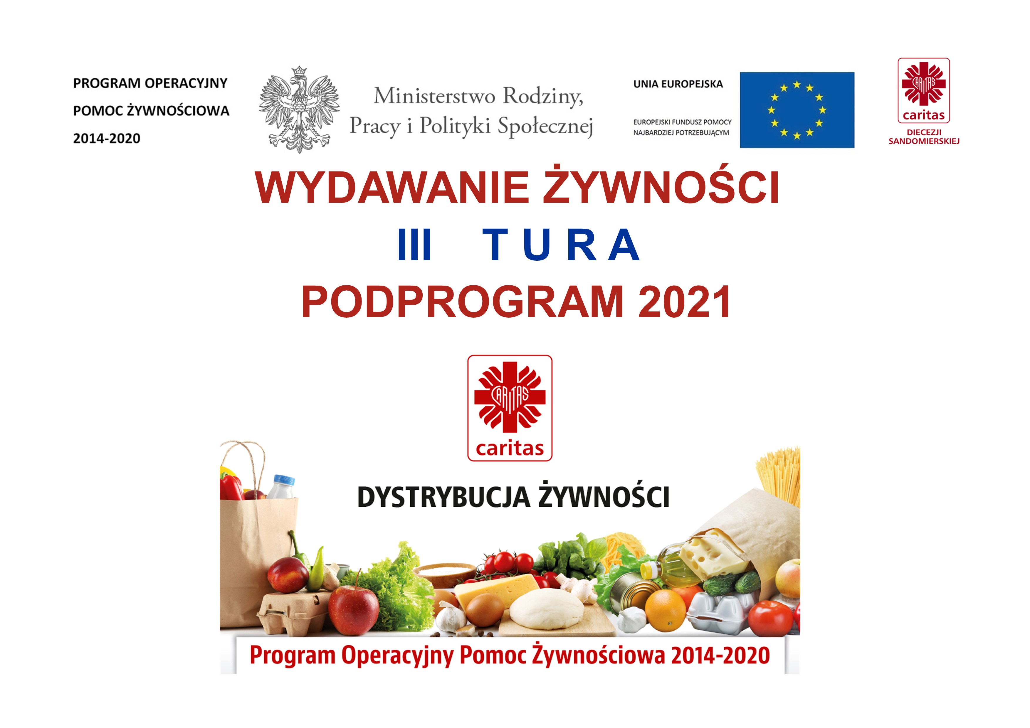 III Tura wydawania żywności w ramach programu w ramach programu Program Operacyjny Pomoc Żywnościowa 2014-2020. Podprogram 2021