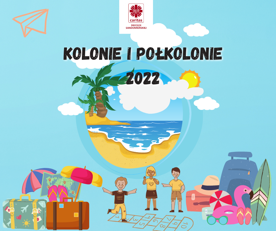 Kolonie i Półkolonie organizawane przez Caritas Diecezji Sandomierskiej
