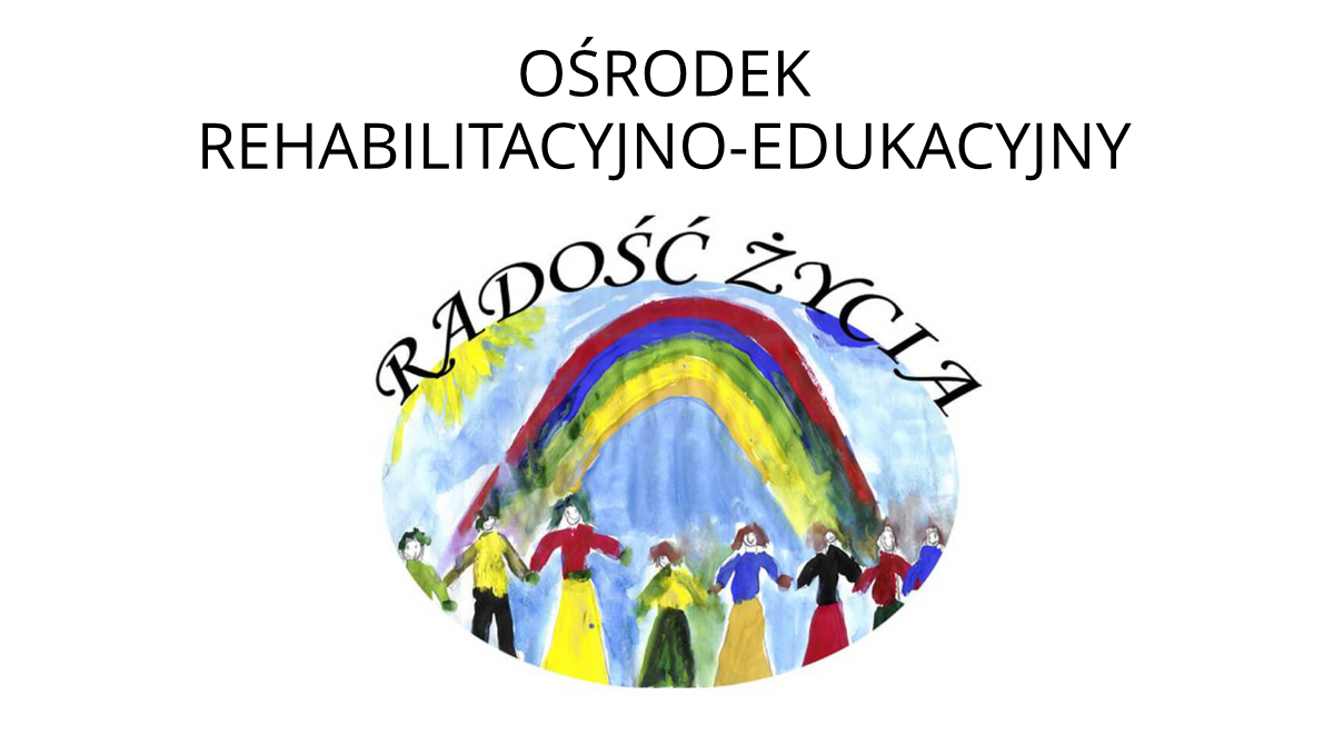Hymn Szkoły - Ośrodek Rehabilitacyjno-Edukacyjny "Radość Życia"